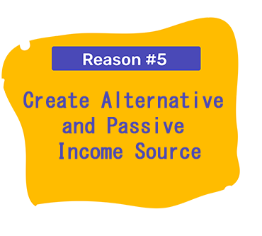 Create Alternative and Passive Income Source